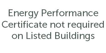 EPC - not required on Listed Buildings.jpg